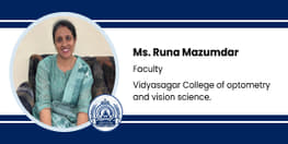 Interview Ms Runa Mazumdar Faculty at Vidyasagar College of Optometry and Vision Science Kolkata